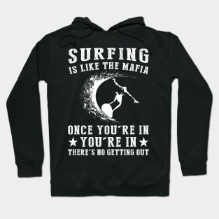 Ride the Wave, No Retreat! Funny Surfing Mafia T-Shirt Hoodie